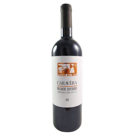 Podere Dei Musi Bolgheri Superiore Caravera 2021 Ml. 750 Divine Golosità Toscane